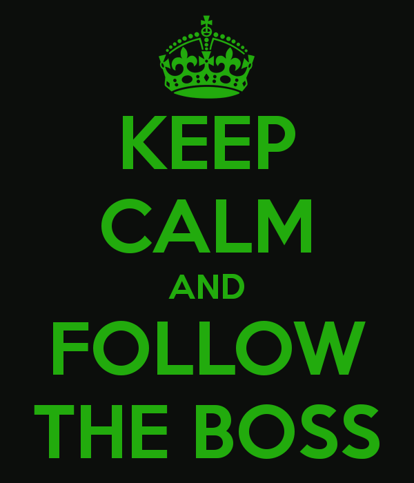 keep-calm-and-follow-the-boss-11.png