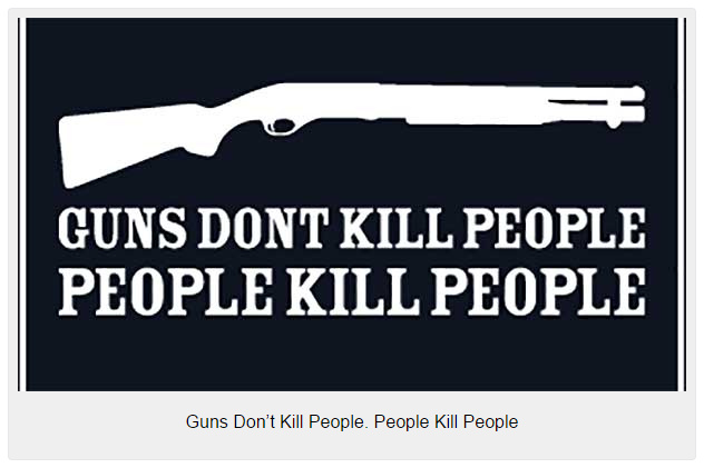 Guns-Dont-Kill-People.jpg
